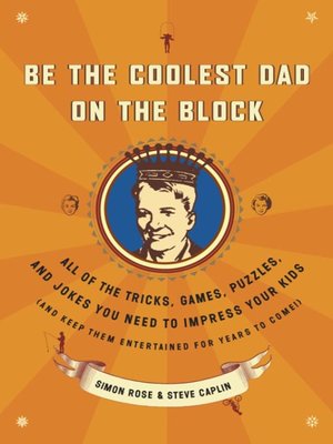 cover image of Be the Coolest Dad on the Block